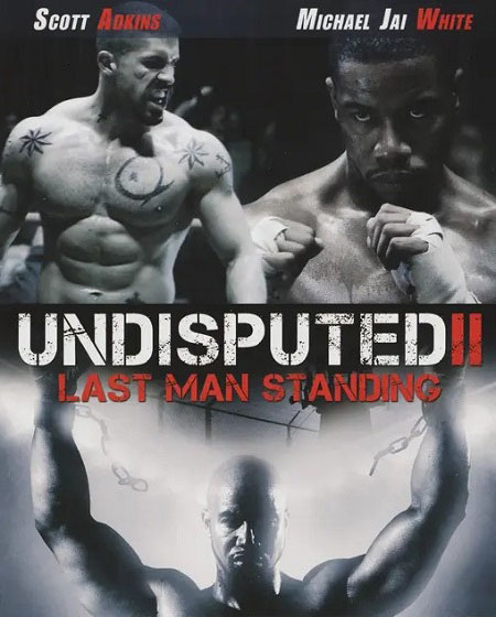 Undisputed 2 Last Man Standing